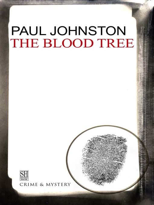 Title details for The Blood Tree by Paul Johnston - Available